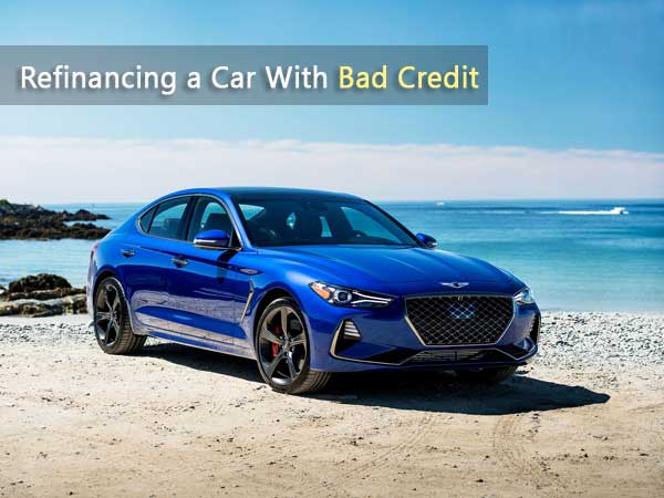 Refinancing a Car With Bad