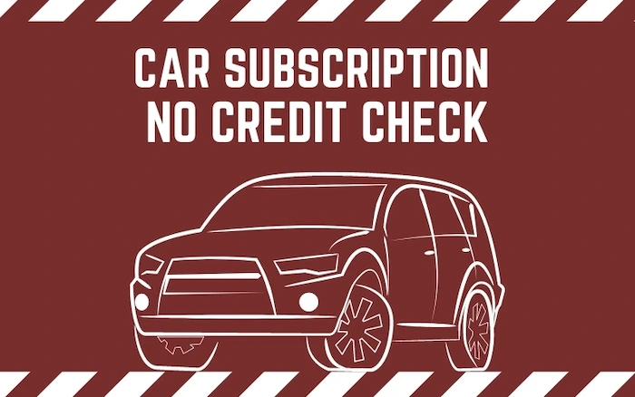 Car Subscription No Credit Check