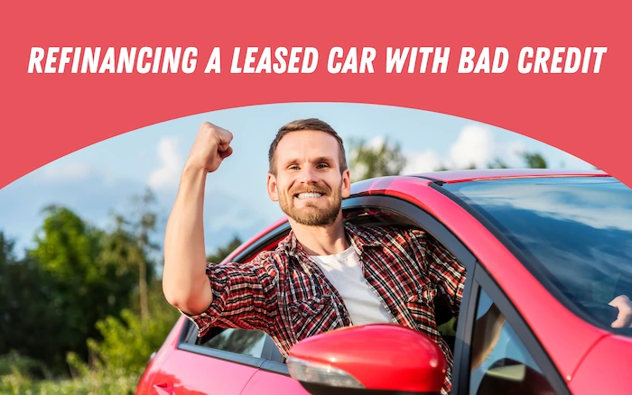 Refinancing a Leased Car with Bad Credit