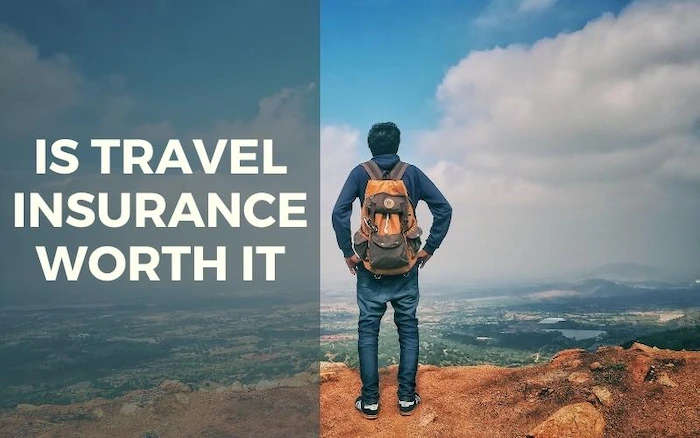 Is Travel Insurance Worth It