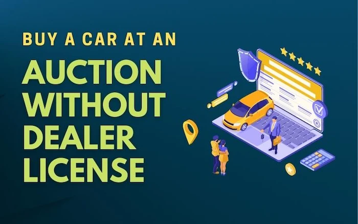 How to Buy a Car at An Auction Without a Dealer License