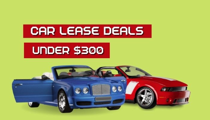 car lease deals under $300
